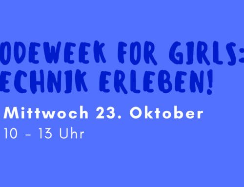 Codeweek for girls:  Technik erleben!